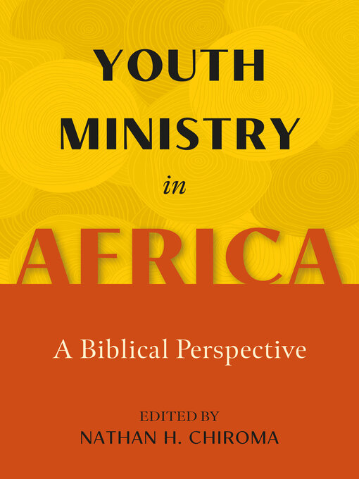 Title details for Youth Ministry in Africa by Nathan H. Chiroma - Wait list